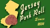 Jersey Pork Roll since 2004